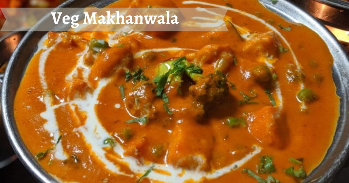 Veg Makhanwala Recipe